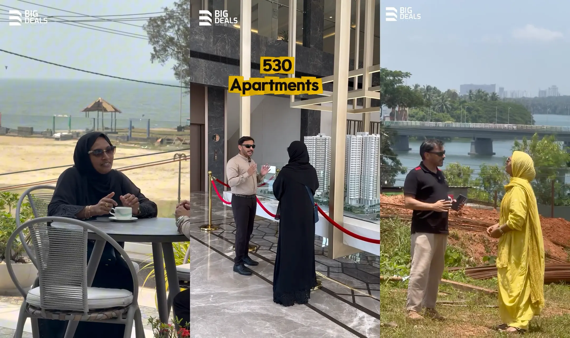 Three frames from Big Deals' location films: a woman at a café table on a terrace facing the sea, a presenter and a visitor at the scale model of Prestige Ocean Pearl under the label 530 Apartments, and two presenters on the Sobha Bellevue plot with the Chaliyar and the Feroke bridge behind them
