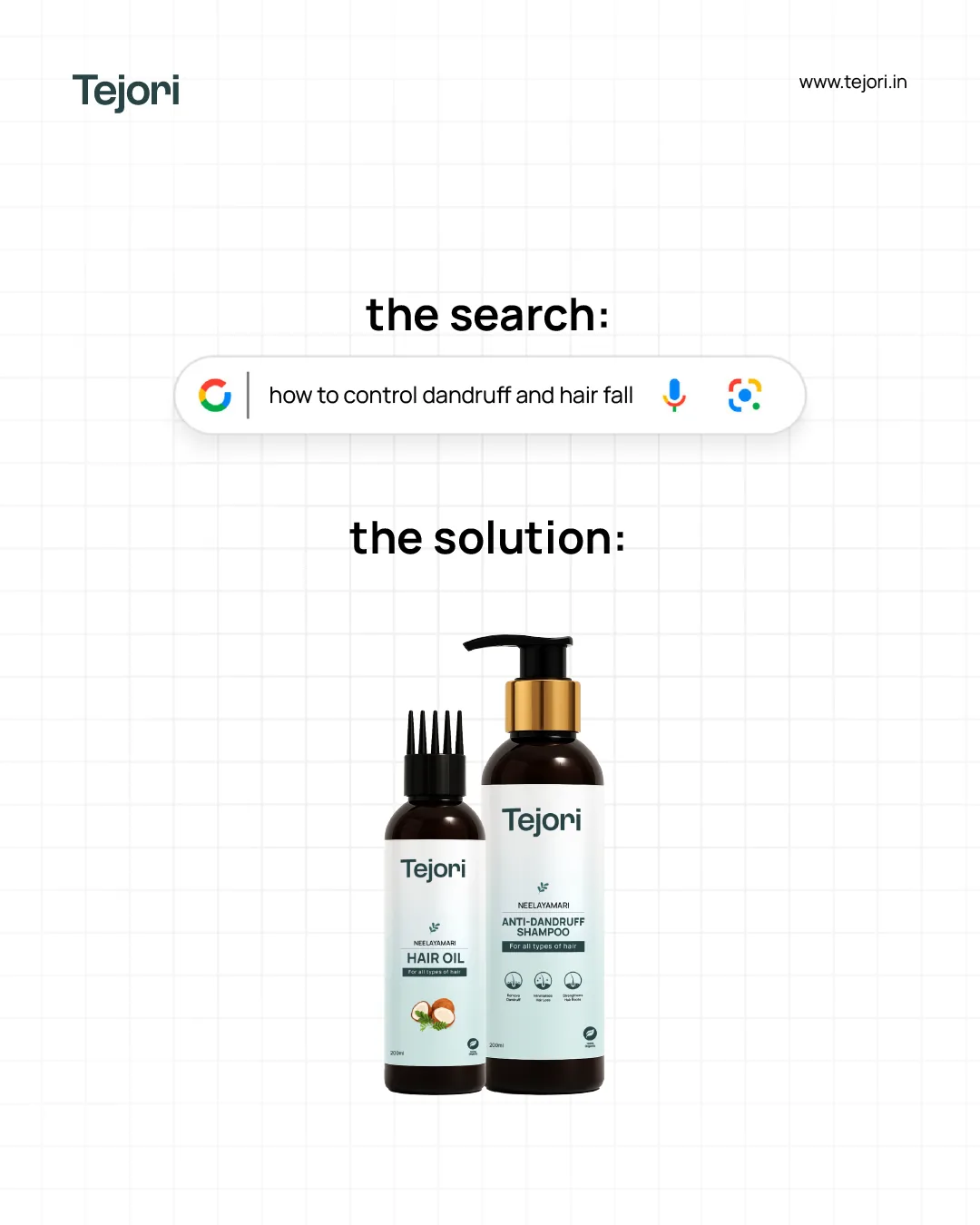 Tejori Instagram post: 'the search:' over a Google search box reading 'how to control dandruff and hair fall', then 'the solution:' over the shampoo and hair oil
